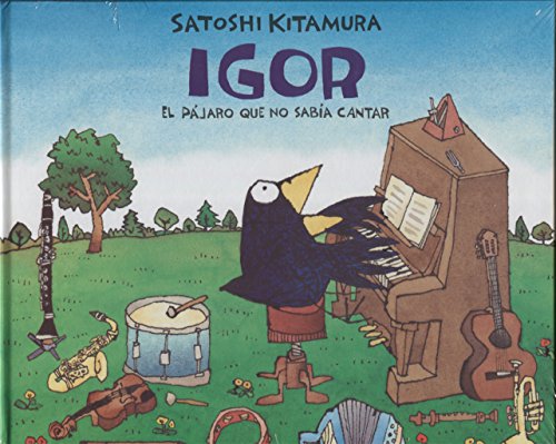 Libro IGOR EL PAJARO QUE NOSABIA CANTAR de KITAMURA