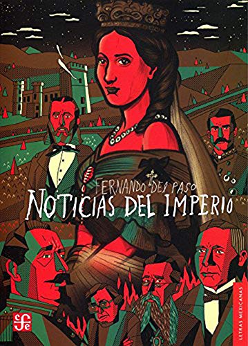 Libro NOTICIAS DEL IMPERIO de FERNANDO DEL PASO