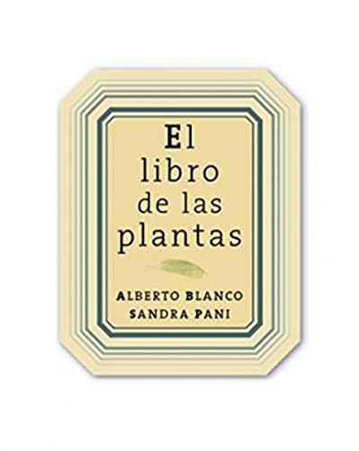 Libro EL LIBRO DE LA PLANTAS de ALBERTO BLANCO