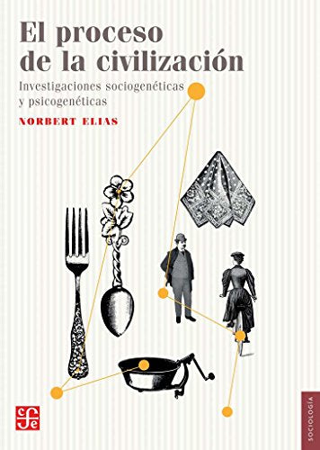 Libro EL PROCESO DE LA CIVILIZACION de NORBERT ELIAS