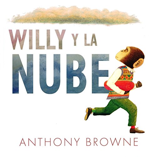 Libro WILLY Y LA NUBE de ANTHONY BROWNE