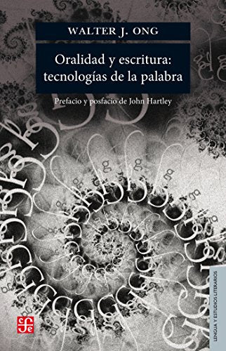 Libro ORALIDAD Y ESCRITURA TECNOLOGIAS DE LA PALABRA de WALTER J ONG