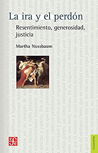 Libro LA IRA Y EL PERDON de MARTHA NUSSBAUM