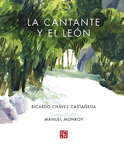 Libro LA CANTANTE Y EL LEON de RICARDO CHAVEZ CASTANEDA