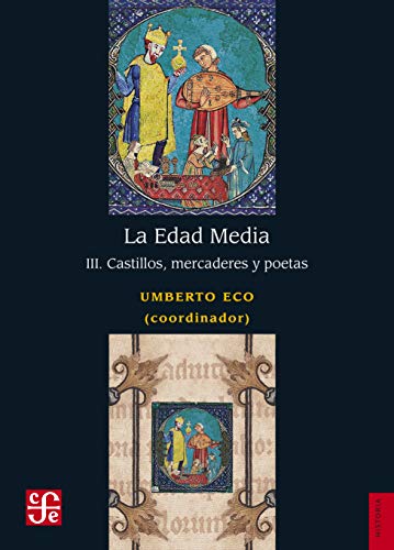 Libro LA EDAD MEDIA III CASTILLOS MERCADERES Y POETAS de UMBERTO ECO