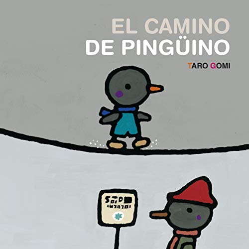 Libro EL CAMINO DEL PINGUINO de TARO GOMI