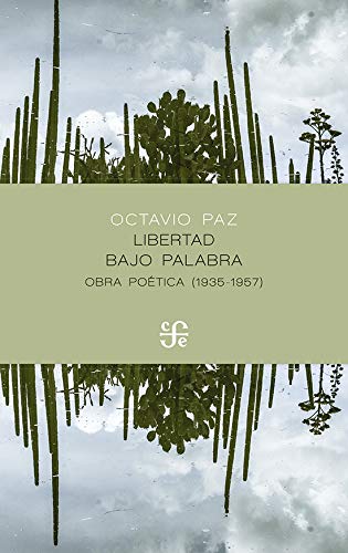 Libro LIBERTAD BAJO PALABRAS de OCTAVIO PAZ