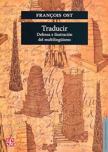 Libro TRADUCIR DEFENSA E ILUSTRACION DEL MULTILINGUISMO de FRANCOIS OST