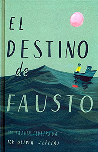 Libro EL DESTINO DEL FAUSTO de OLIVER JEFFRES