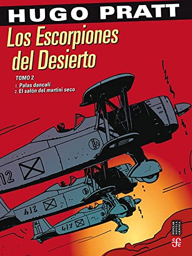 Libro LOS ESCORPIONES DEL DESIERTO TOMO II de HUGO PRATT