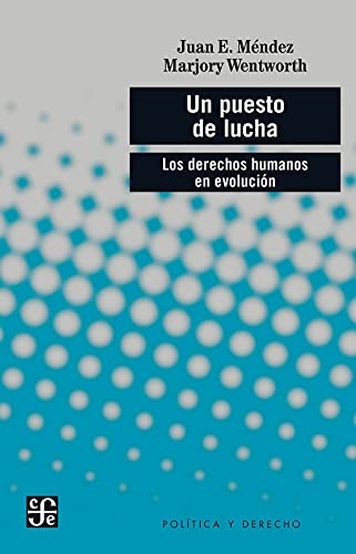 Libro UN PUESTO DE LUCHA de JUAN E MENDEZ-MARJORY WENTWORTH