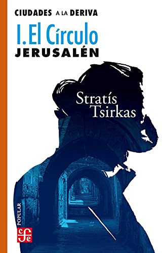 Libro CIUDADES A LA DERIVA I EL CIRCULO JERUSALEN de STRATIS TSIRKAS