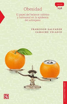 Libro OBESIDAD EL PAPEL DEL BALANCE CALORICO Y HORMONAL de FRANCISCO SALVADOR CAMACHO VELASCO