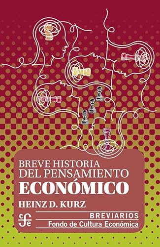 Libro BREVE HISTORIA DEL PENSAMIENTO ECONOMICO de HEINZ D KURZ