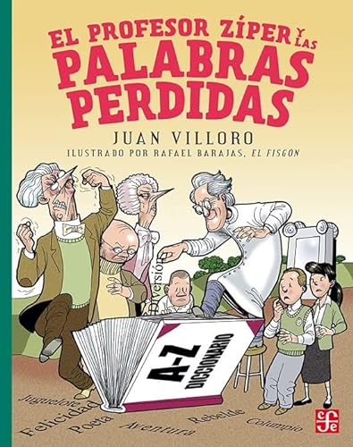 Libro EL PROFESOR ZIPER Y LAS PALABRAS PERDIDAS de JUAN VILLORO