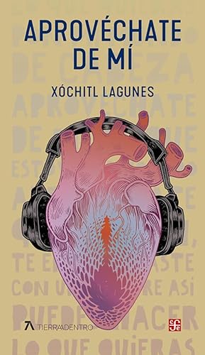 Libro APROVECHATE DE MI de XOCHITL LAGUNES