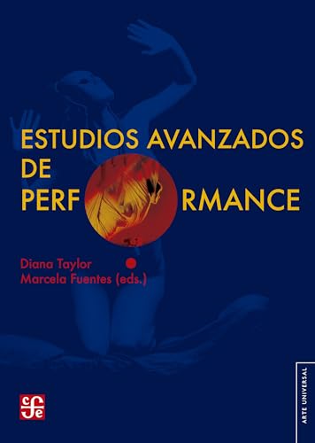 Libro ESTUDIOS AVANZADOS DE PERFORMANCE de DIANA TAYLOR