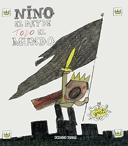 Libro NINO EL REY DE TODO EL MUNDO de GUSTI