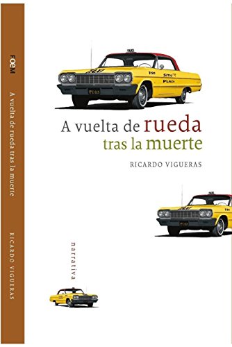 LIBRO A VUELTA DE RUEDA TRAS LA MUERTE