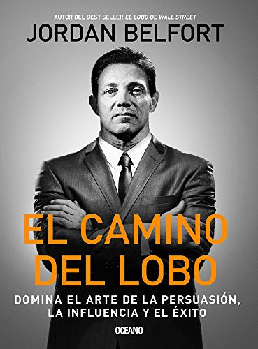 Libro El Camino Del Lobo Domina El Arte De La Persuacion La Influencia Y El Exito