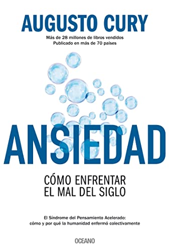 Libro ANSIEDAD COMO ENFRENTAR EL MAL SIGLO de AUGUSTO CURY