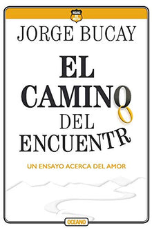 Libro EL CAMINO DEL ENCUENTRO de JORGE BUCAY