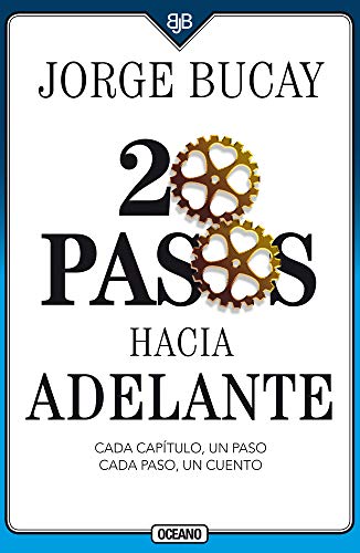 Libro 20 PASOS HACIA ADELANTE de JORGE BUCAY