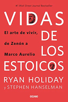 Libro VIDAS DE LOS ESTOICOS de RYAN HOLIDAY Y STEPHEN HANSELMAN