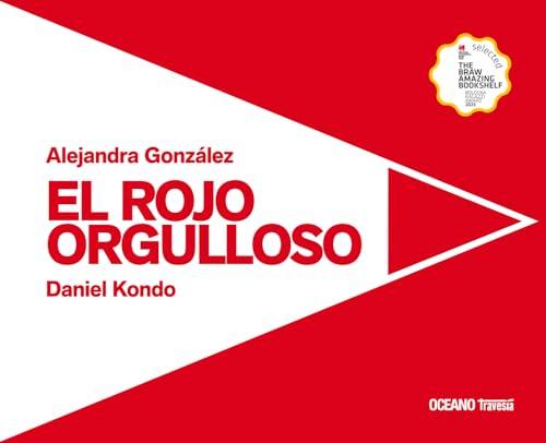 Libro EL ROJO ORGULLOSO de ALEJANDRA GONZALES