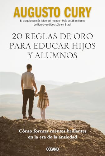 Libro 20 REGLAS DE ORO PARA EDUCAR HIJOS Y ALUMNOS de AUGUSTO CURY