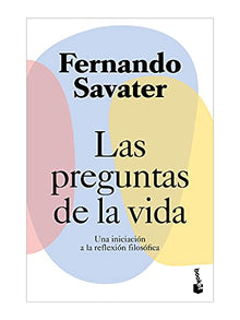 Libro LAS PREGUNTAS DE LA VIDA de FERNANDO SAVATER