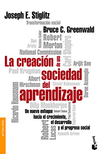 Libro LA CREACION DE UNA SOCIEDAD DEL APRENDIZAJE de JOSEPH STIGLITZ