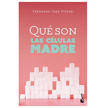 Libro QUE SON LAS CELULAS MADRE de JUAN FERNANDO PITOSSI