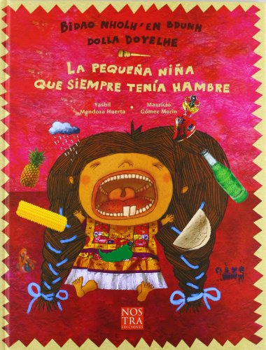 Libro LA PEQUENA NINA QUE SIEMPRE TENIA HAMBRE de YASBIL MENDOZA HUERTA