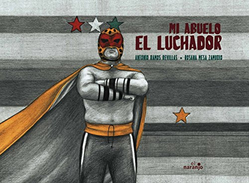 Libro MI ABUELO EL LUCHADOR de nan