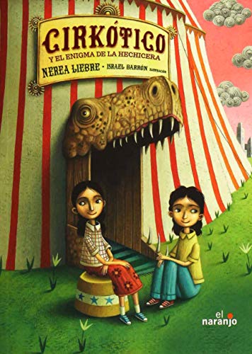 Libro CIRKOTICO Y EL ENIGMA DE LA HECHICERA de NEREA LIEBRE