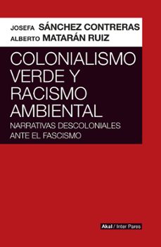 Libro Colonialismo Verde Y Racismo Ambiental