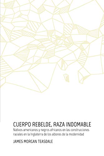 Libro CUERPO REBELDE RAZA INDOMABLE de JAMES MORGAN