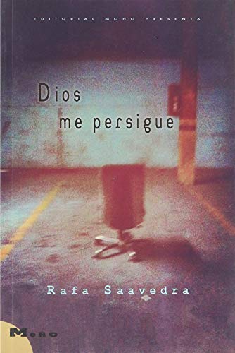 Libro DIOS ME PERSIGUE de RAFA SAAVEDRA