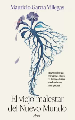 Libro El Viejo Malestar Del Nuevo Mundo