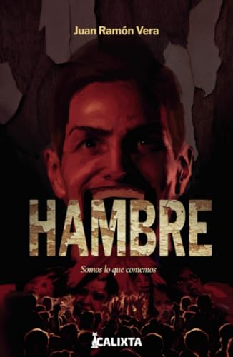 Libro HAMBRE SOMOS LO QUE COMEMOS de JUAN RAMON VERA