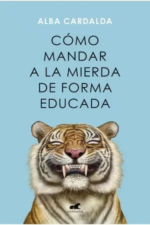 Libro Como Mandar A La Mierda De Forma Educada