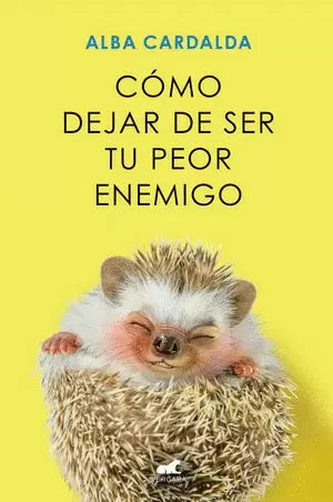 Libro Como Dejar De Ser Tu Peor Enemigo
