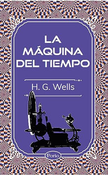 Libro LA MAQUINA DEL TIEMPO de HG WELLS