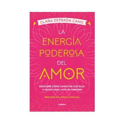 Libro La Energia Poderosa Del Amor
