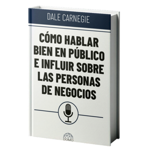 LIBRO COMO HABLAR BIEN EN PUBLICO E INFLUIR SOBRE LAS PERSONAS DE NEGOCIOS