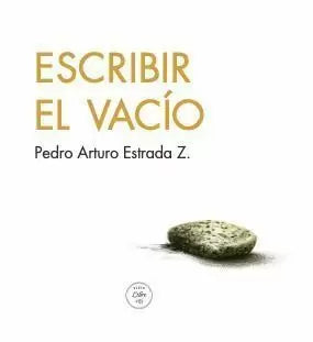 Libro Escribir El Vacio