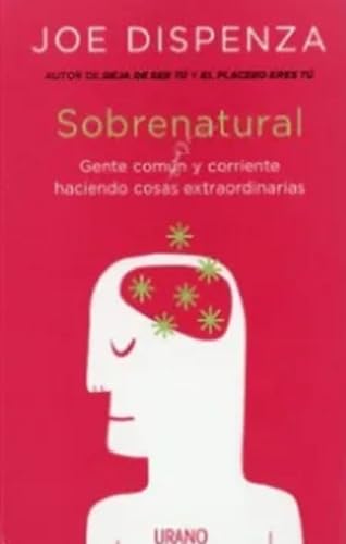 Libro Sobrenatural Gente Comun Y Corriente Haciendo Cosas Extraordinarias