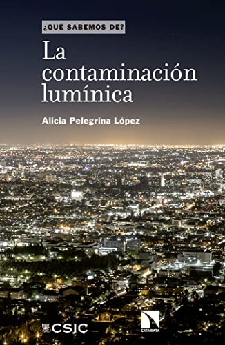 Libro LA CONTAMINACION LUMINICA de ALICIA PELEGRINA LOPEZ