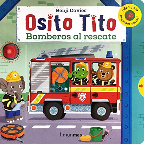 Libro OSITO TITO BOMBEROS AL RESCATE de BENJIN DAVIES